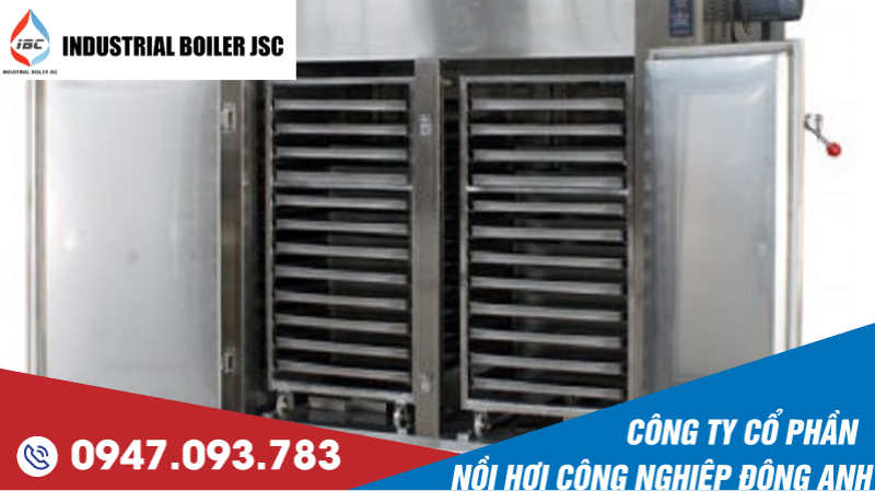Báo giá chi phí lắp đặt hệ thống sấy hấp công nghiệp nhanh chóng tại Hà Nội 3 Báo giá chi phí lắp đặt hệ thống sấy hấp công nghiệp nhanh chóng tại Hà Nội