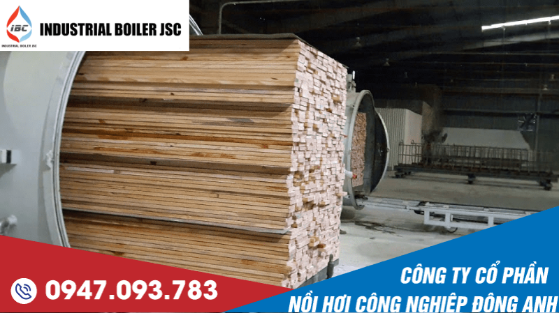 Hệ thống sấy gỗ công nghiệp chất lượng tại Hà Nội | Uy tín số 1 2 Hệ thống sấy gỗ công nghiệp chất lượng tại Hà Nội | Uy tín số 1